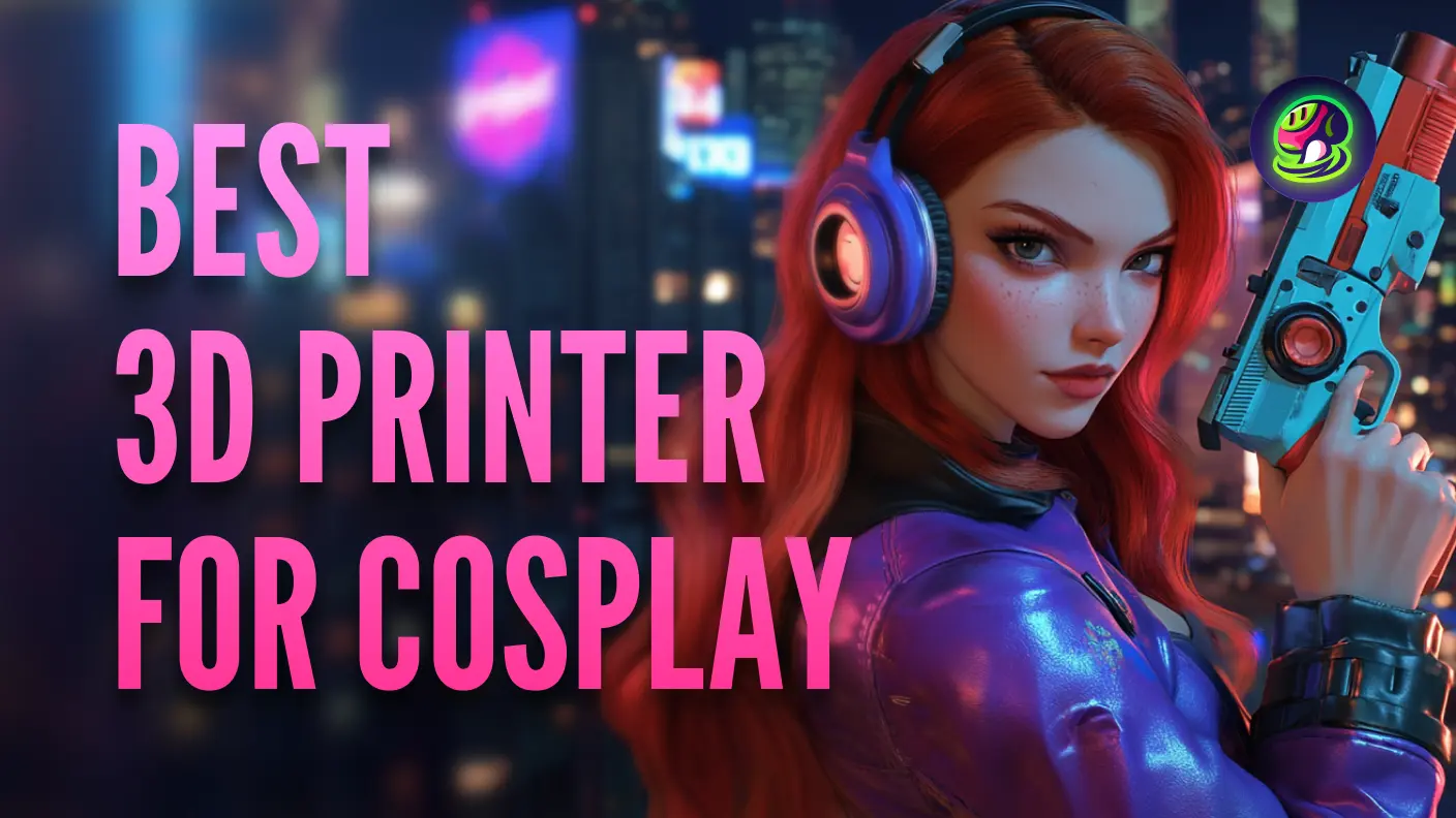 Upgrade Your Cosplay Game: 10 Best 3D Printers for 2025