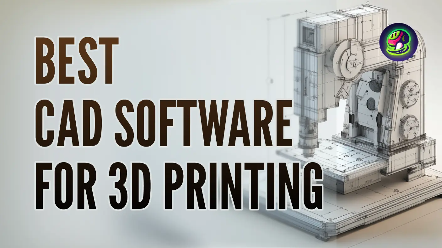 Top 8 Best CAD Software for 3D Printing in 2025
