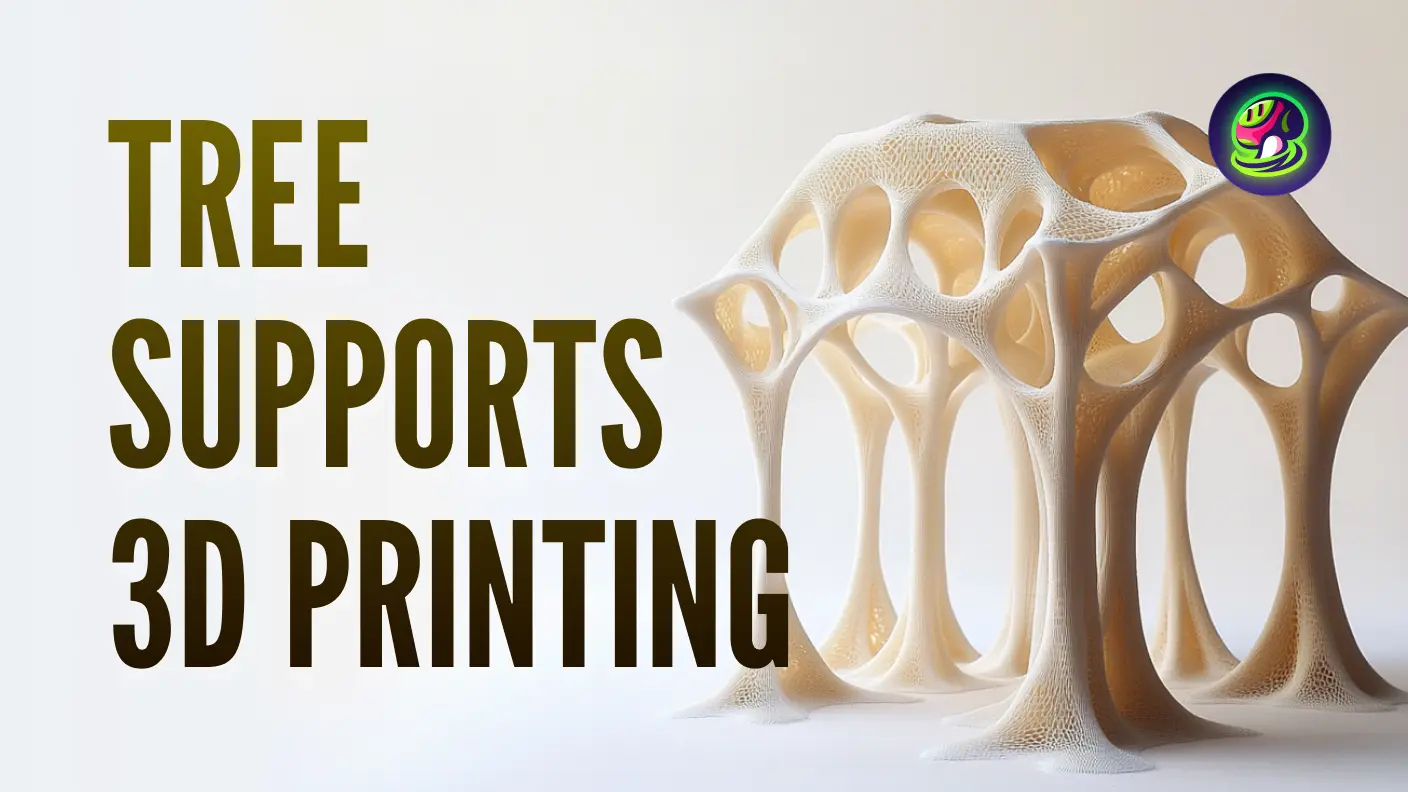 Tree Supports in 3D Printing: A Beginner's Guide